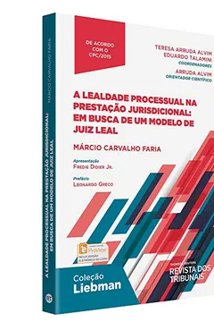 Livro A Legalidade Processual na Prestação Jurisdicional. Em Busca de Um Modelo de Juiz Leal - Resumo, Resenha, PDF, etc.
