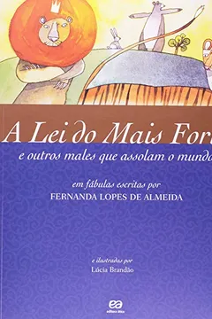 Livro A Lei do Mais Forte. E Outros Males que Assolam o Mundo - Resumo, Resenha, PDF, etc.