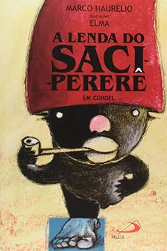 Livro A Lenda Do Saci-Perere. Em Cordel - Resumo, Resenha, PDF, etc.