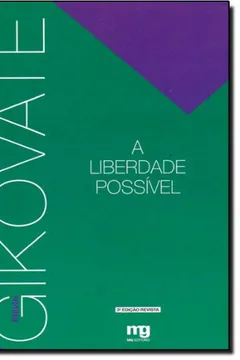 Livro A Liberdade Possível - Resumo, Resenha, PDF, etc.