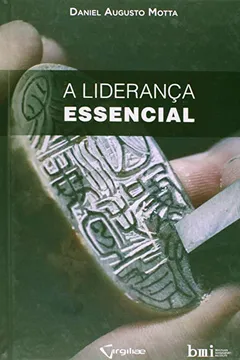 Livro A Liderança Essencial - Resumo, Resenha, PDF, etc.