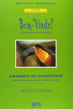 Livro A Língua Portuguesa no Mundo da Comunicação - Série Bem-Vindo! Caderno de Exercícios Anglo-Saxônica - Resumo, Resenha, PDF, etc.