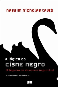 Livro A Lógica do Cisne Negro - Resumo, Resenha, PDF, etc.