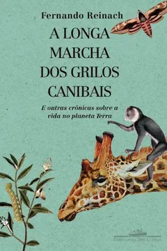 Livro A Longa Marcha dos Grilos Canibais - Resumo, Resenha, PDF, etc.