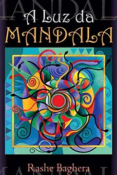 Livro A Luz da Mandala - Resumo, Resenha, PDF, etc.