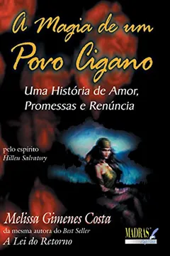 Livro A Magia De Um Povo Cigano - Resumo, Resenha, PDF, etc.