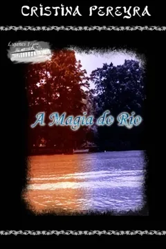 Livro A Magia Do Rio - Resumo, Resenha, PDF, etc.