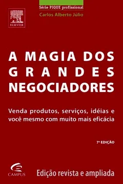 Livro A Magia Dos Grandes Negociadores. Série Pique Profissional - Resumo, Resenha, PDF, etc.