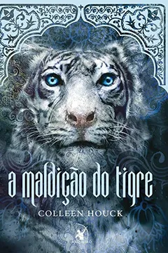 Livro A Maldição do Tigre - Resumo, Resenha, PDF, etc.