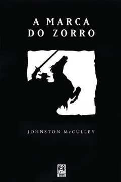 Livro A Marca do Zorro - Resumo, Resenha, PDF, etc.