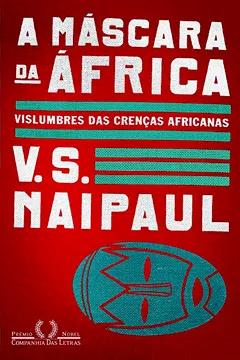 Livro A Máscara da África - Resumo, Resenha, PDF, etc.