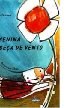Livro A Menina Cabeça-de-Vento - Resumo, Resenha, PDF, etc.