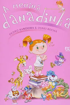 Livro A Menina Danadinha - Resumo, Resenha, PDF, etc.
