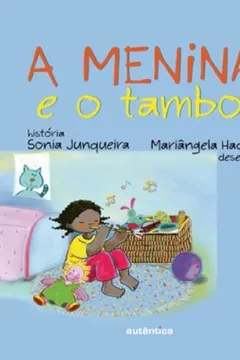 Livro A Menina e o Tambor - Resumo, Resenha, PDF, etc.