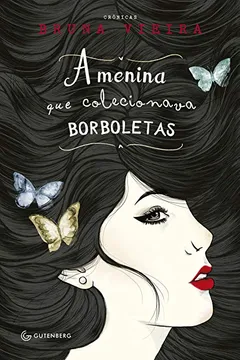 Livro A Menina que Colecionava Borboletas - Resumo, Resenha, PDF, etc.