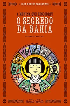 Livro A Menina que Descobriu o Segredo da Bahia - Resumo, Resenha, PDF, etc.