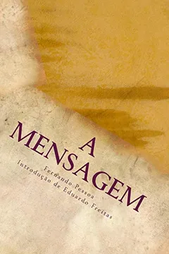 Livro A Mensagem: Editado Por Eduardo Filipe Freitas - Resumo, Resenha, PDF, etc.