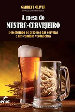 Livro A Mesa do Mestre Cervejeiro - Resumo, Resenha, PDF, etc.