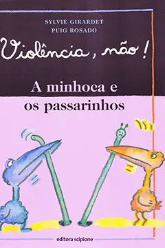 Livro A Minhoca E Os Passarinhos - Resumo, Resenha, PDF, etc.