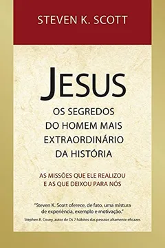 Livro A Missão de Jesus. Os Segredos do Homem Mais Extraordinário da História - Resumo, Resenha, PDF, etc.
