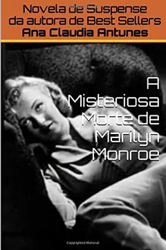 Livro A Misteriosa Morte de Marilyn Monroe - Resumo, Resenha, PDF, etc.