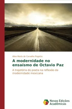 Livro A Modernidade No Ensaismo de Octavio Paz - Resumo, Resenha, PDF, etc.