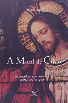 Livro A Moral De Cristo - Resumo, Resenha, PDF, etc.