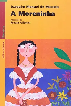 Livro A Moreninha - Coleção Reencontro Literatura - Resumo, Resenha, PDF, etc.