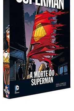 Livro A Morte do Superman - Coleção Dc Graphic Novels - Resumo, Resenha, PDF, etc.