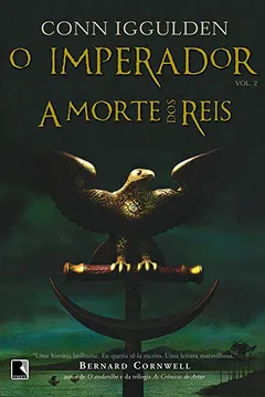 Livro A Morte Dos Reis - Série O Imperador. Volume 2 - Resumo, Resenha, PDF, etc.