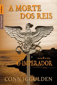 Livro A Morte dos Reis - Volume 2 - Resumo, Resenha, PDF, etc.