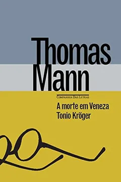 Livro A Morte em Veneza & Tonio Krueger - Resumo, Resenha, PDF, etc.