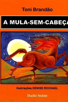Livro A Mula-sem-Cabeça - Resumo, Resenha, PDF, etc.