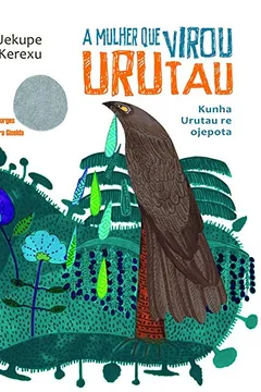 Livro A Mulher que Virou Urutau - Resumo, Resenha, PDF, etc.