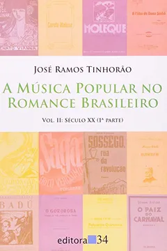 Livro A Música Popular no Romance Brasileiro - Volume 2 - Resumo, Resenha, PDF, etc.