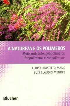 Livro A Natureza e os Polímeros - Resumo, Resenha, PDF, etc.
