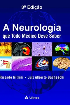 Livro A Neurologia que Todo Médico Deve Saber - Resumo, Resenha, PDF, etc.