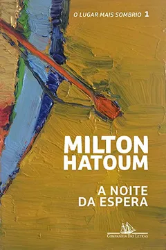 Livro A Noite da Espera. O Lugar Mais Sombrio - Volume 1 - Resumo, Resenha, PDF, etc.