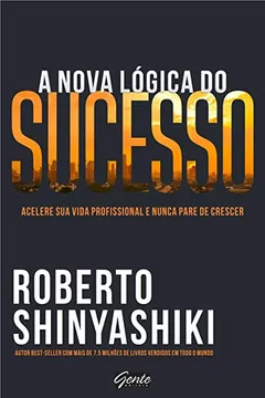 Livro A Nova Lógica do Sucesso - Resumo, Resenha, PDF, etc.