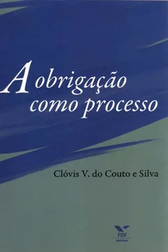 Livro A Obrigação Como Processo - Resumo, Resenha, PDF, etc.