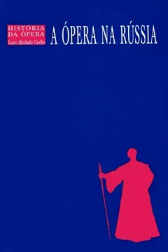 Livro A Ópera na Rússia - Resumo, Resenha, PDF, etc.