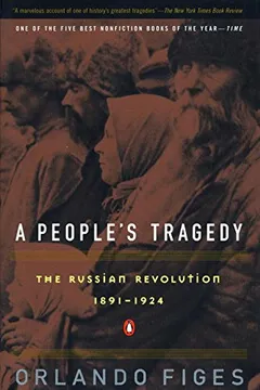 Livro A People's Tragedy: A History of the Russian Revolution - Resumo, Resenha, PDF, etc.