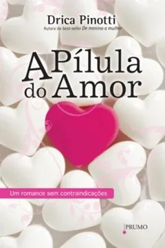 Livro A Pílula Do Amor - Resumo, Resenha, PDF, etc.