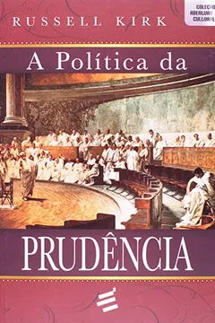 Livro A Política da Prudência - Resumo, Resenha, PDF, etc.