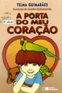 Livro A Porta Do Meu Coração - Coleção Jabuti - Resumo, Resenha, PDF, etc.
