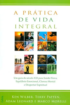 Livro A Prática de Vida Integral - Resumo, Resenha, PDF, etc.