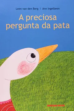 Livro A Preciosa Pergunta Da Pata - Resumo, Resenha, PDF, etc.