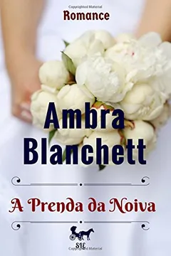 Livro A Prenda Da Noiva: Romance - Resumo, Resenha, PDF, etc.