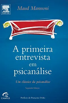 Livro A Primeira Entrevista em Psicanálise - Resumo, Resenha, PDF, etc.