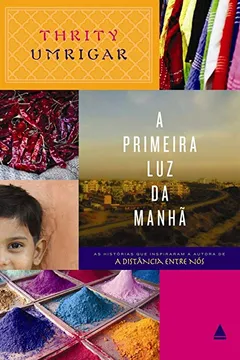 Capa do livro A Primeira Luz Da Manhã